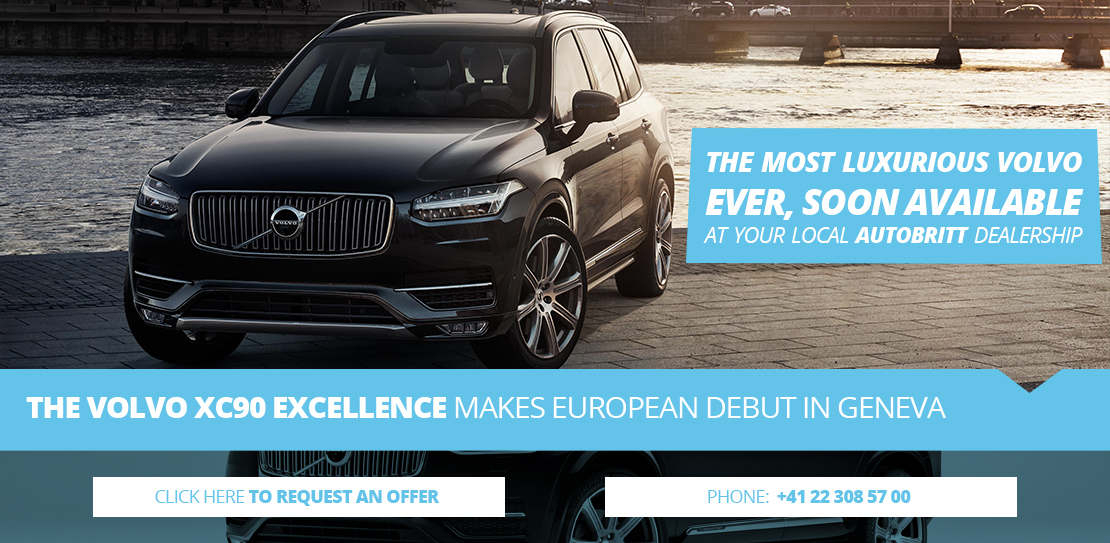 THE VOLVO XC90 EXCELLENCE MAKES EUROPEAN DEBUT IN GENEVA